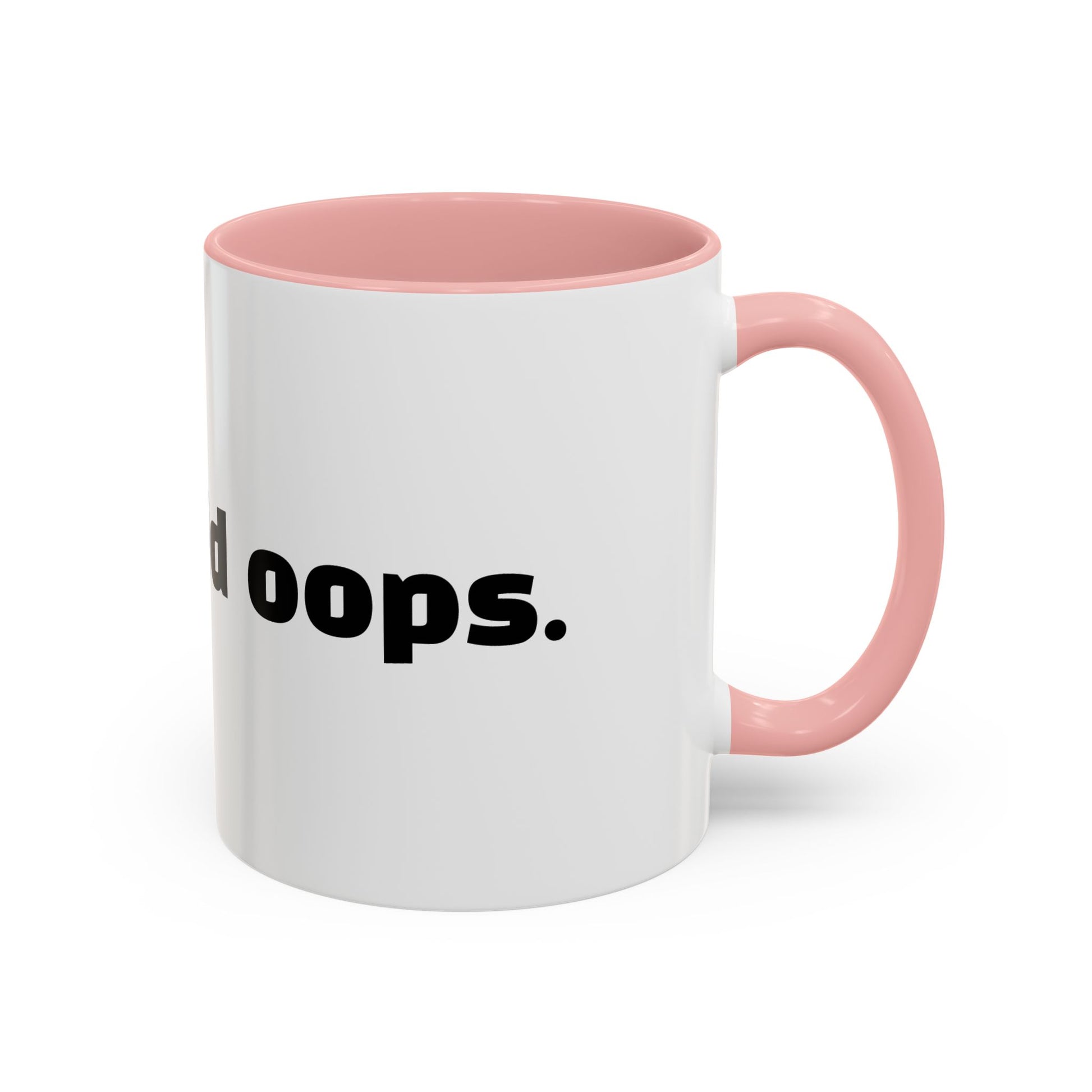 "Mum said oops."