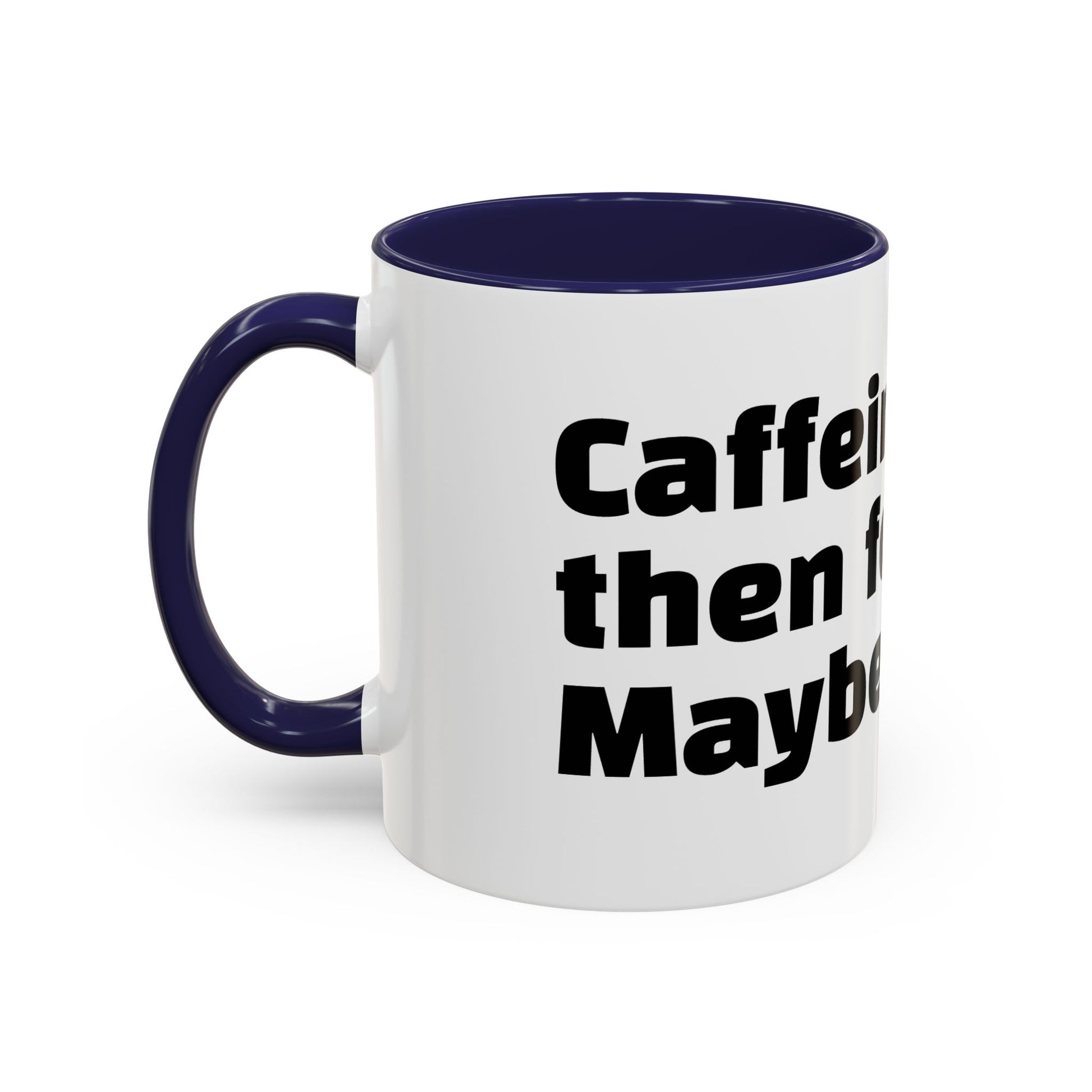 "Caffeine, then feelings. Maybe."
