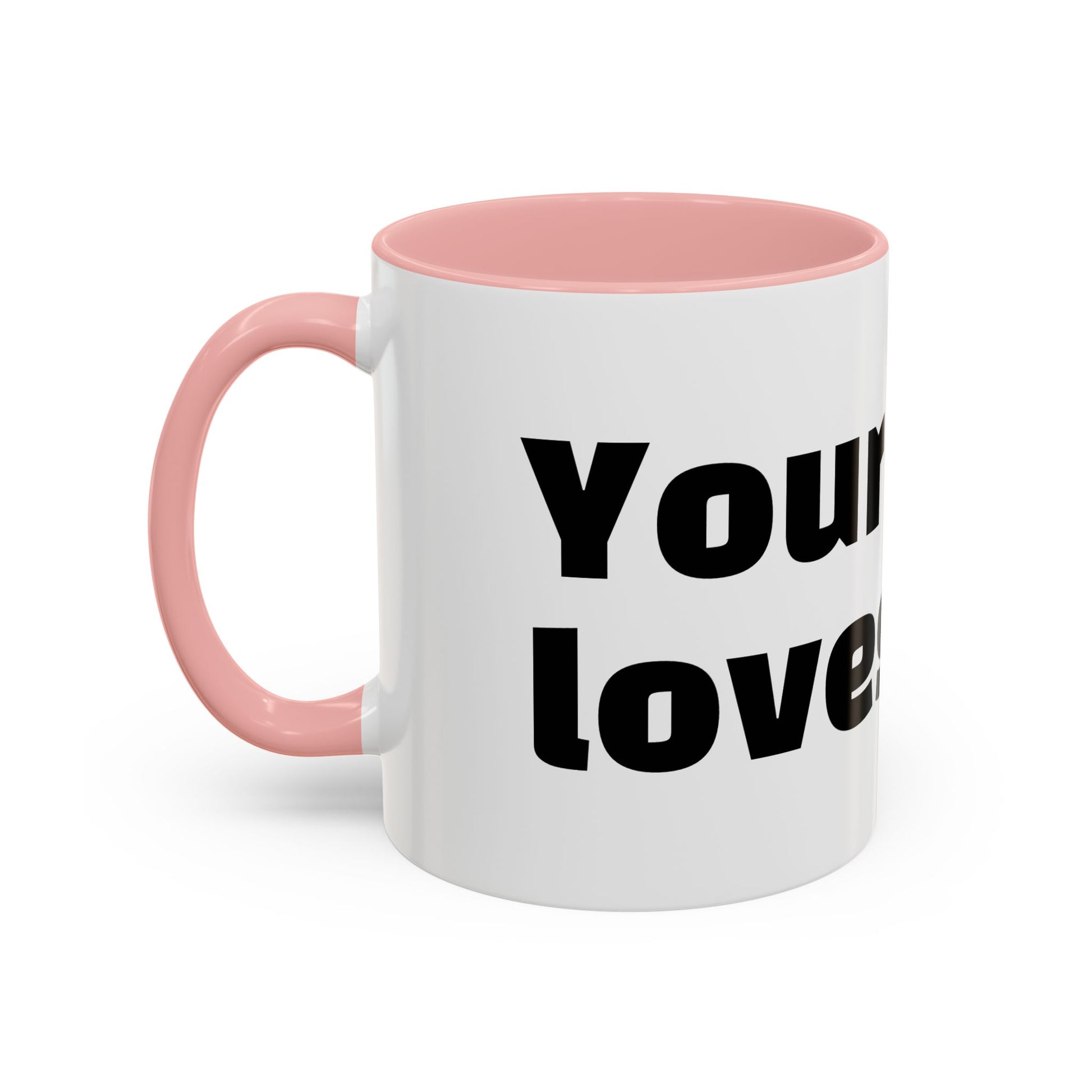 "Your mum loves me."