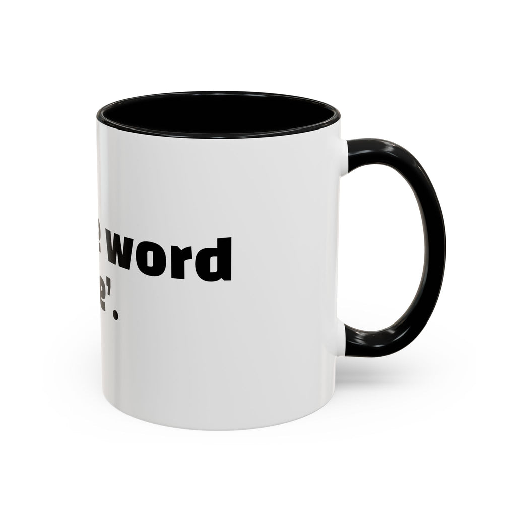 "My safe word is ‘leave’."