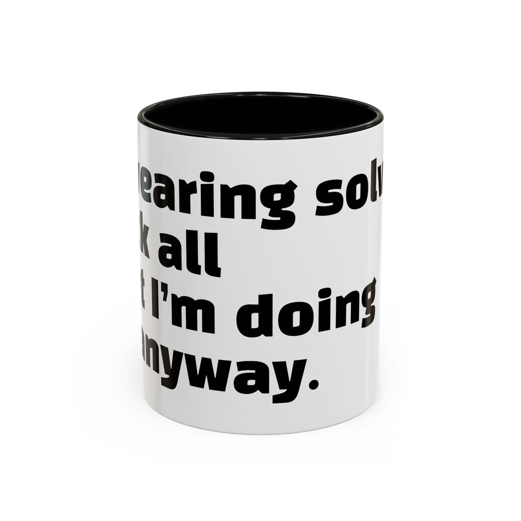 "Swearing solves f*ck all but I’m doing it anyway."