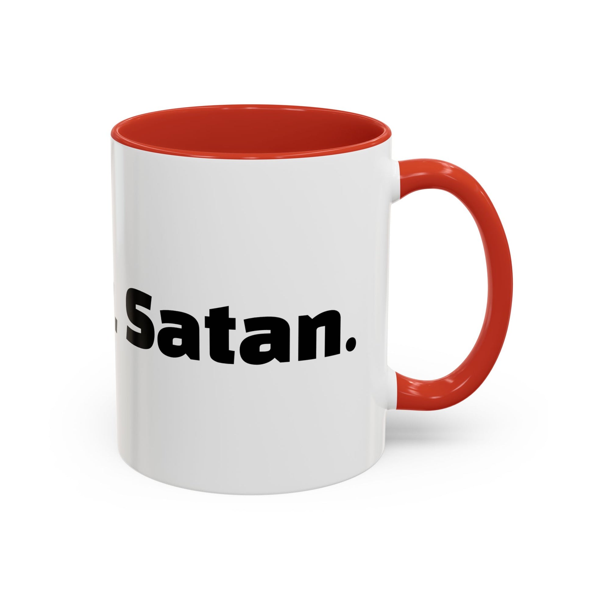 "Not now, Satan."