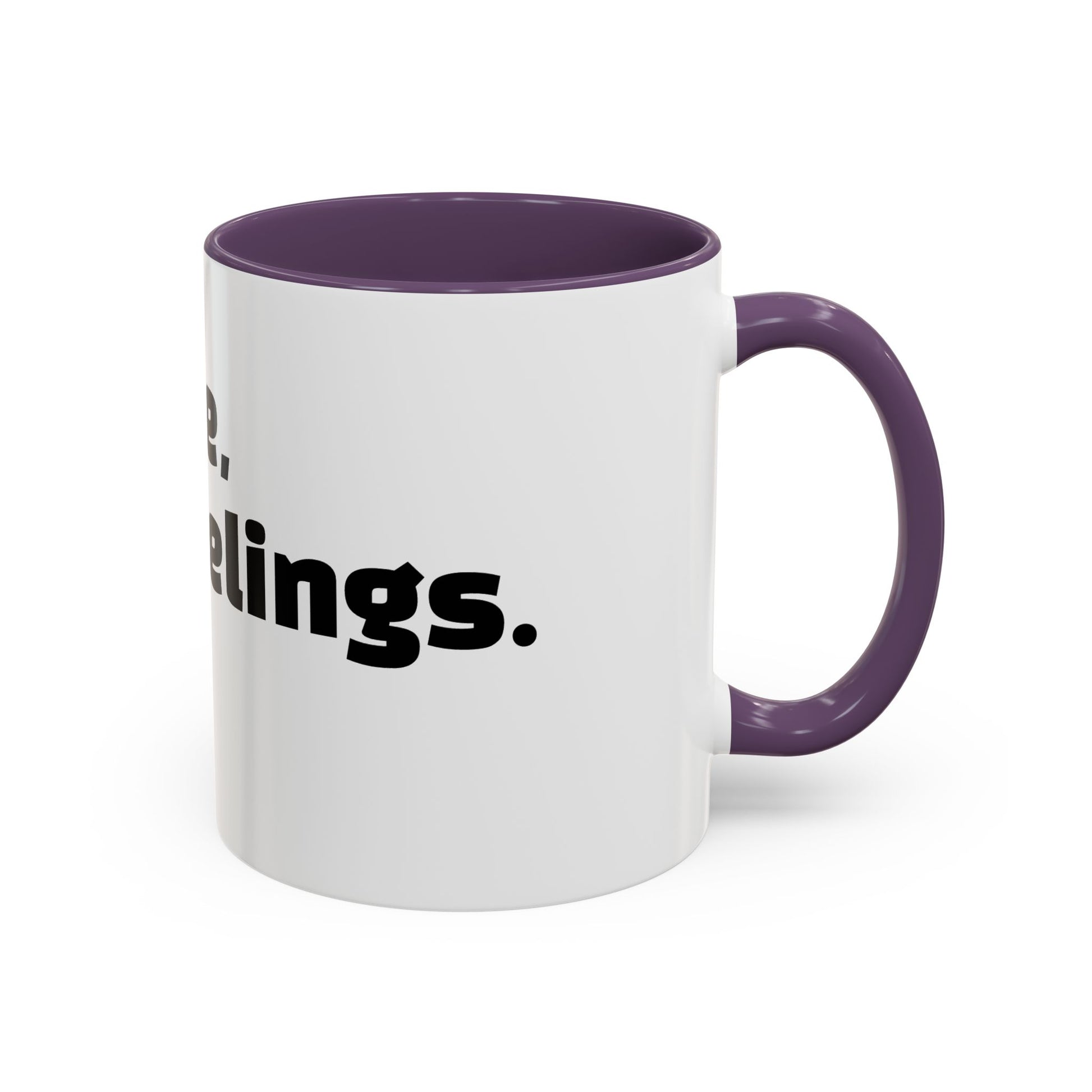 "Caffeine, then feelings. Maybe."