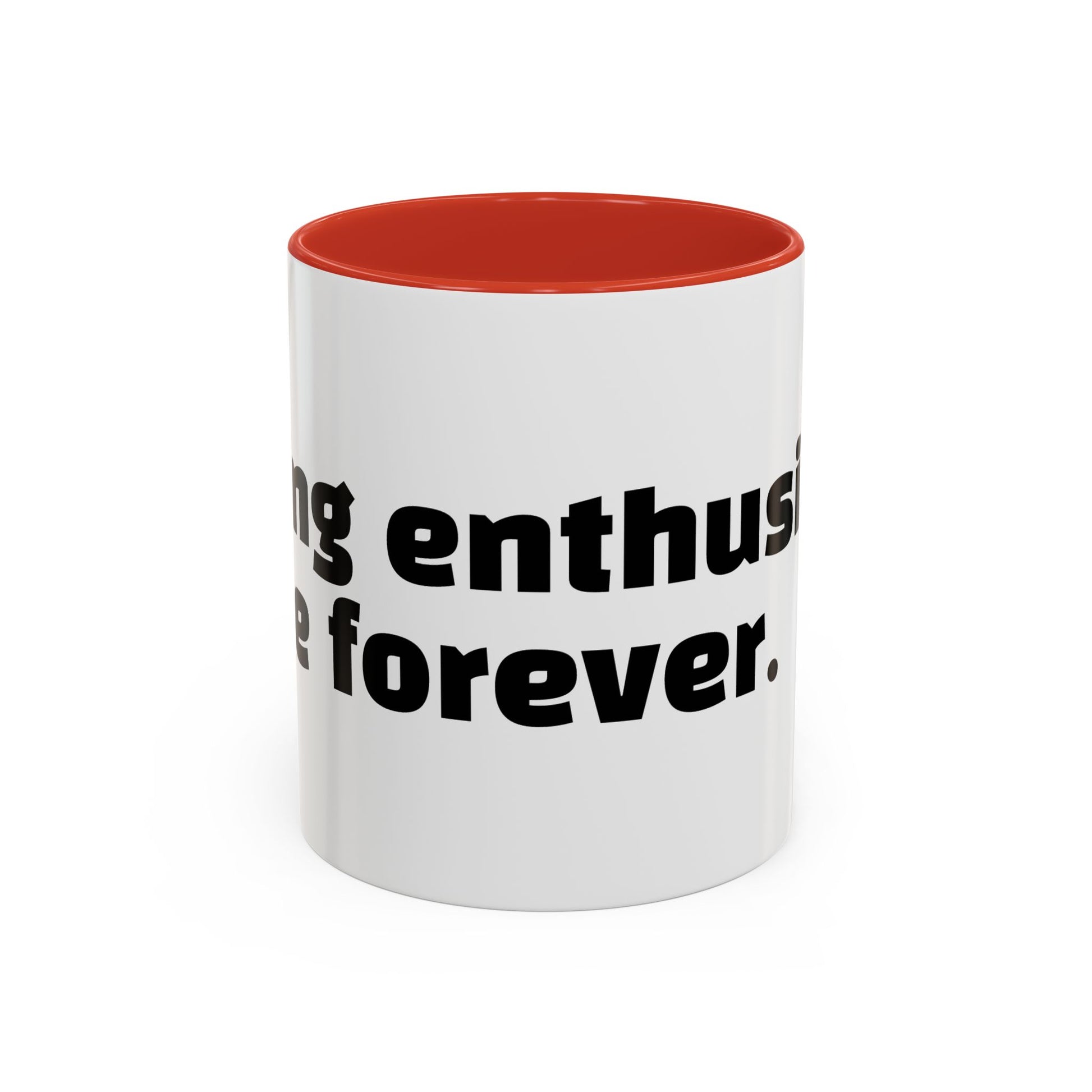"Faking enthusiasm since forever."