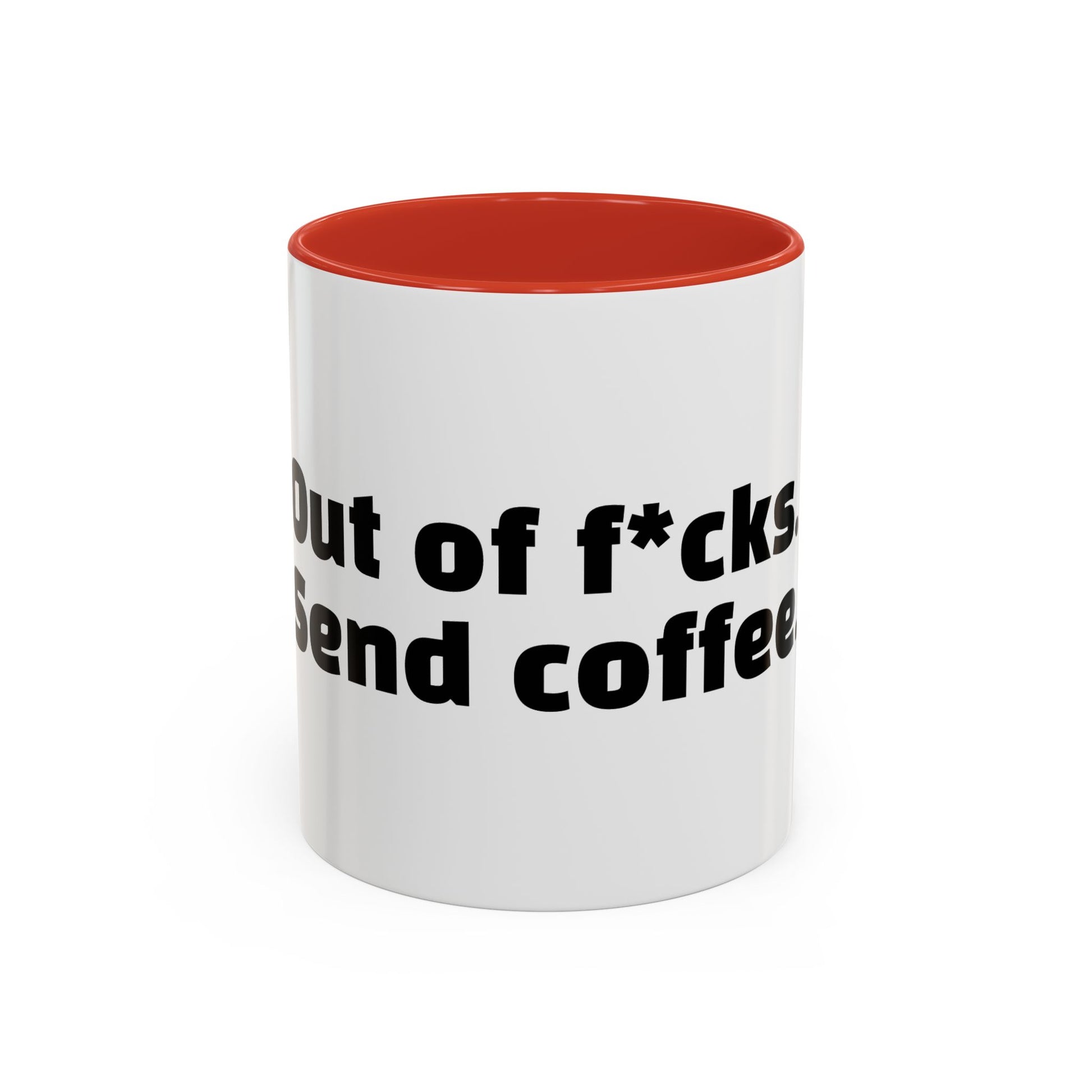 "Out of f*cks. Send coffee."