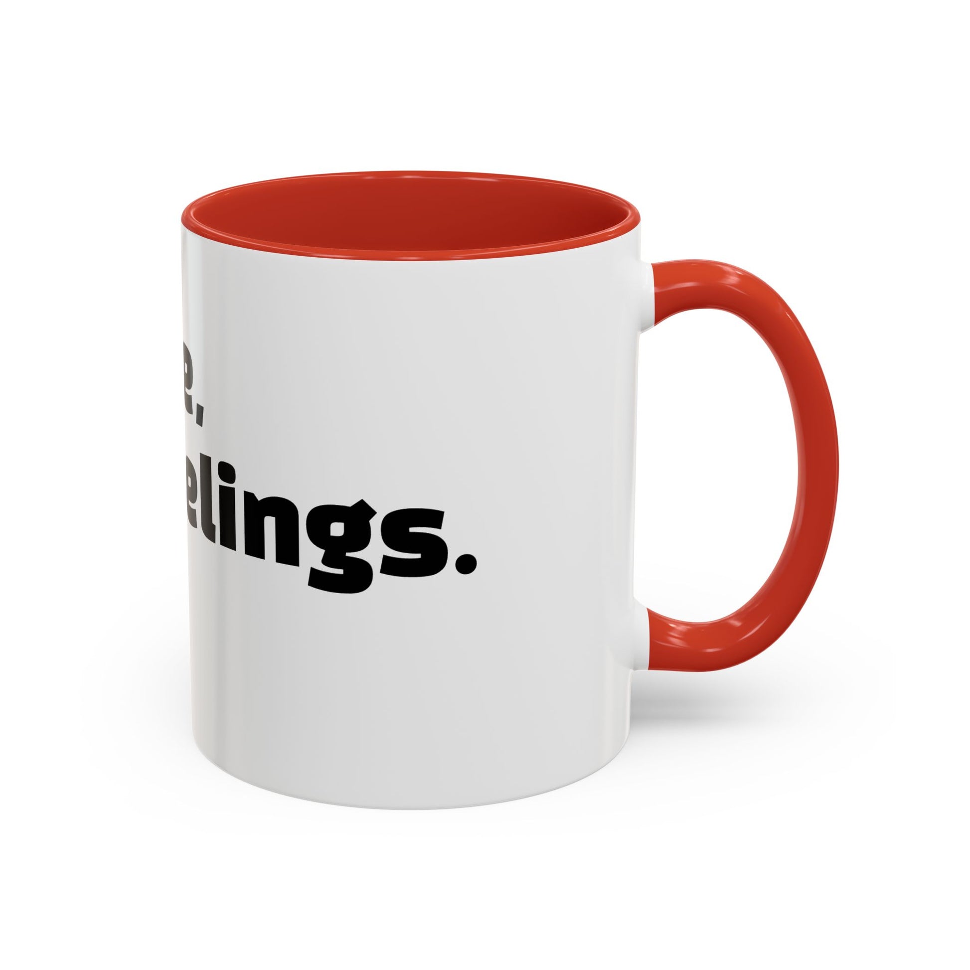 "Caffeine, then feelings. Maybe."
