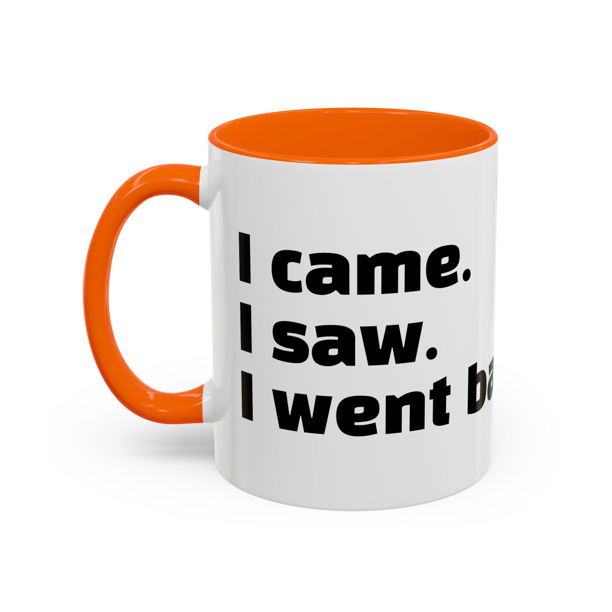 “I came. I saw. I went back to bed."