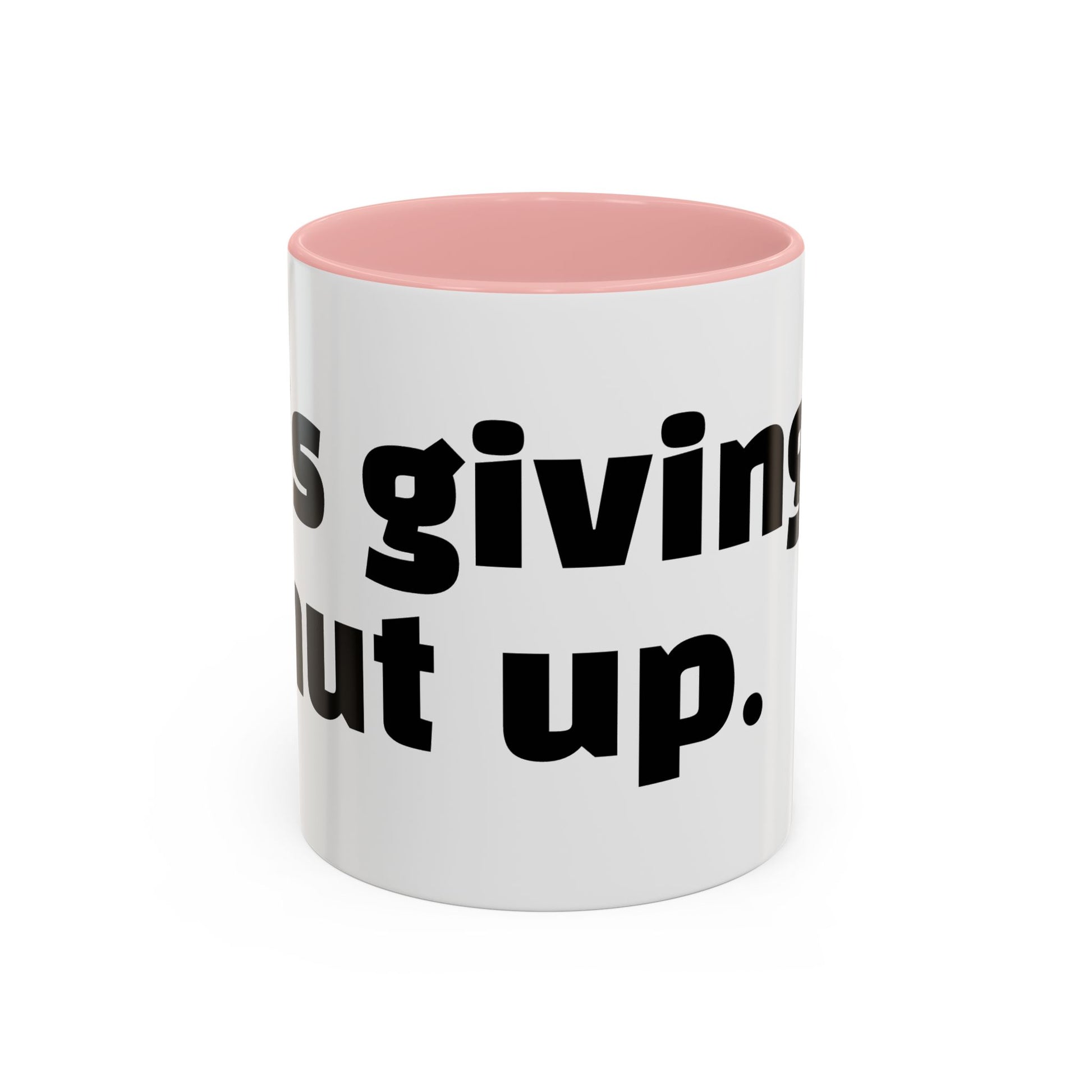 "It’s giving… shut up."