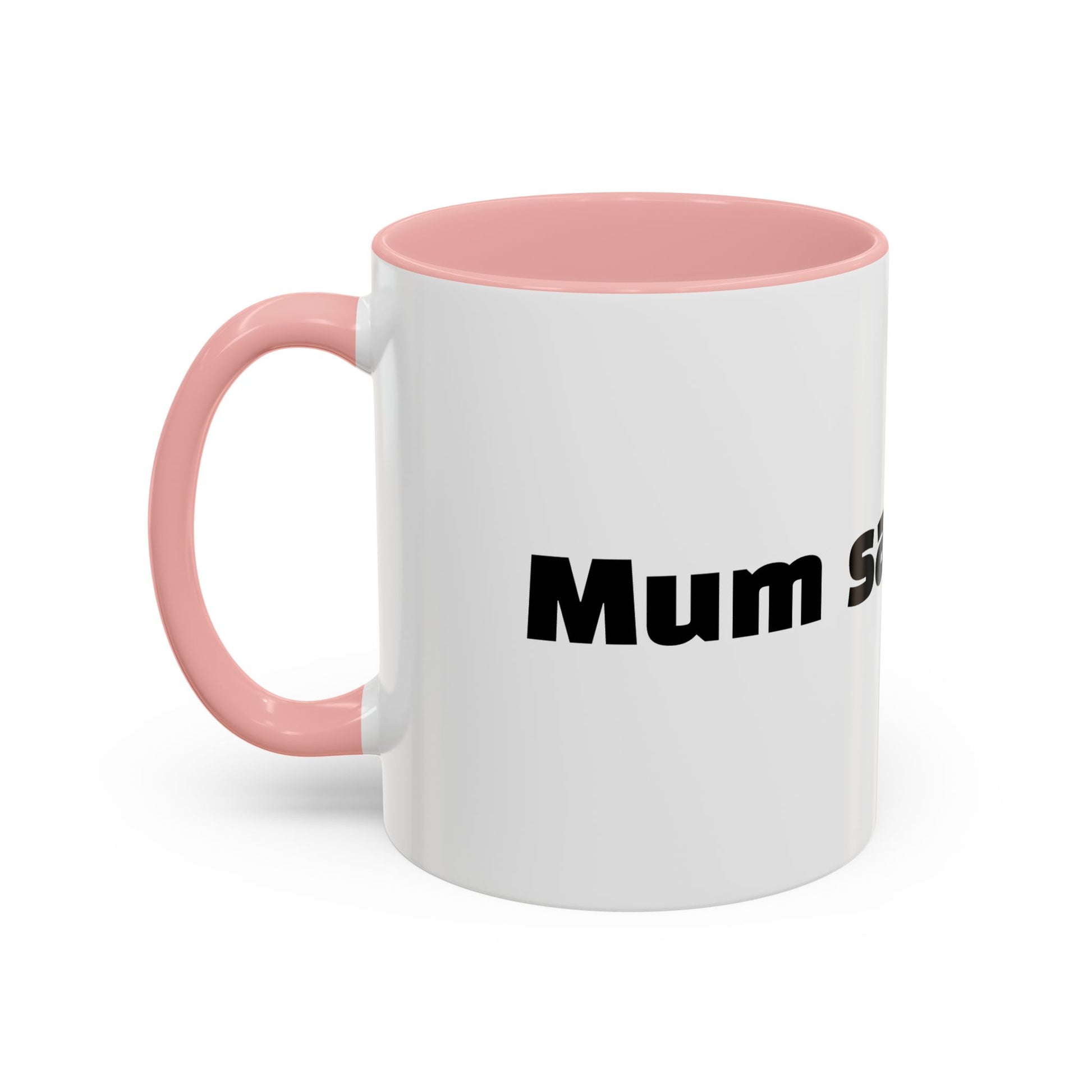 "Mum said oops."