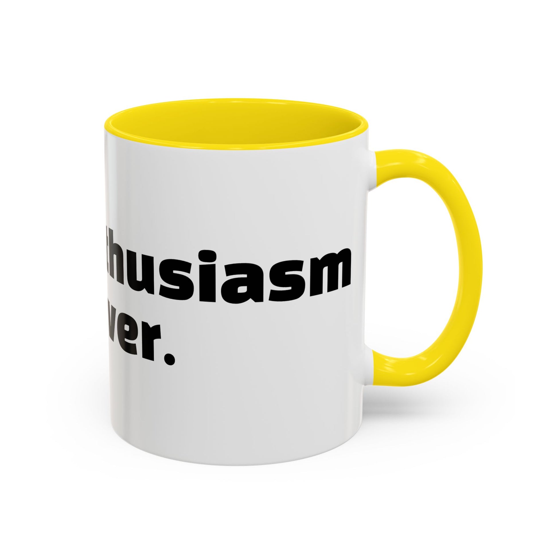 "Faking enthusiasm since forever."