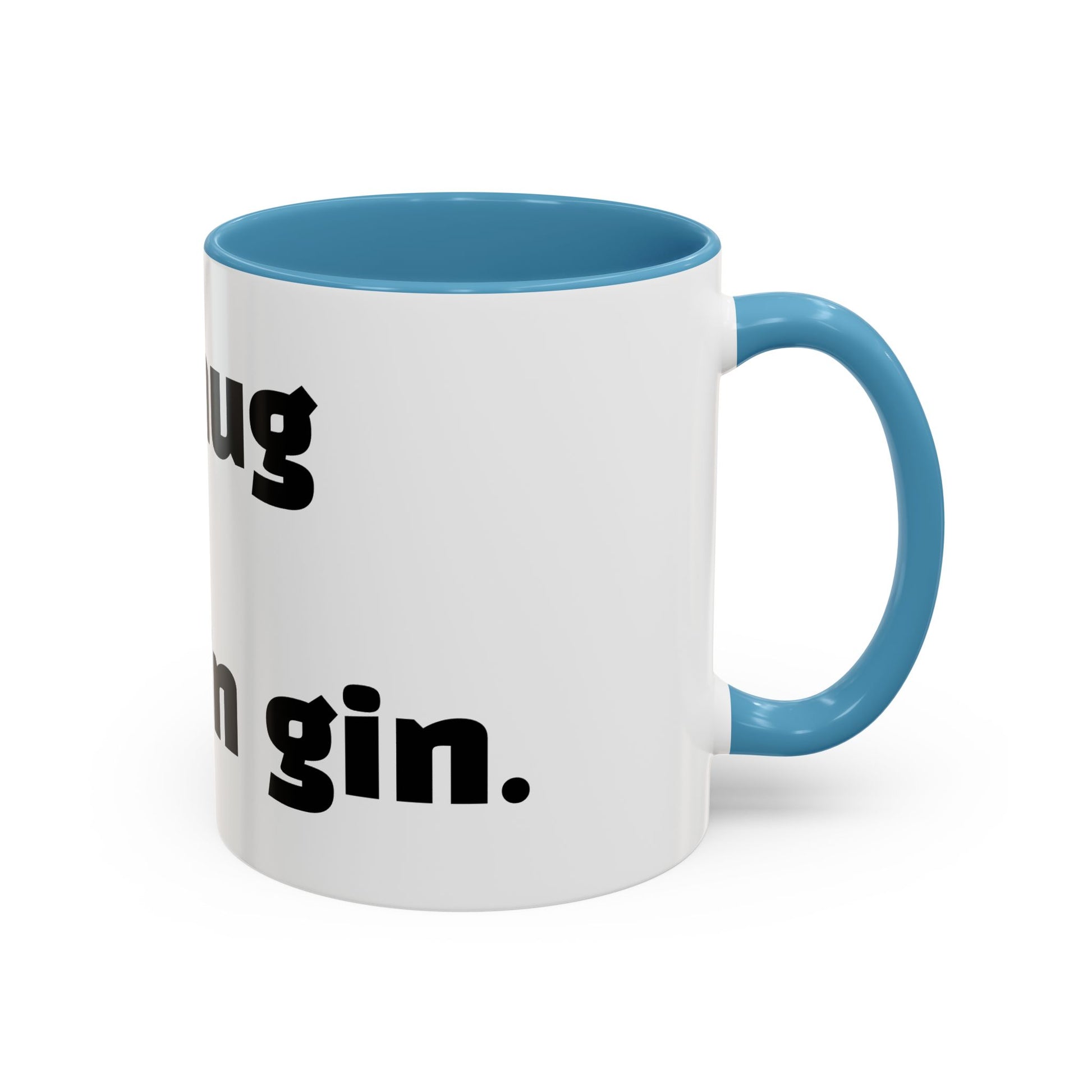 "This mug might contain gin."
