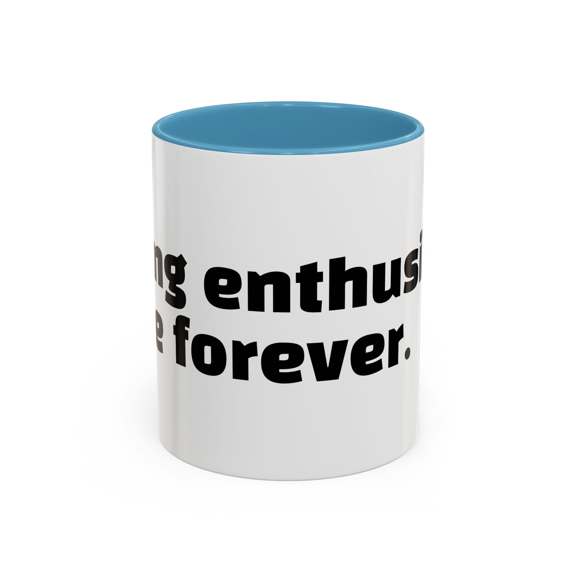 "Faking enthusiasm since forever."