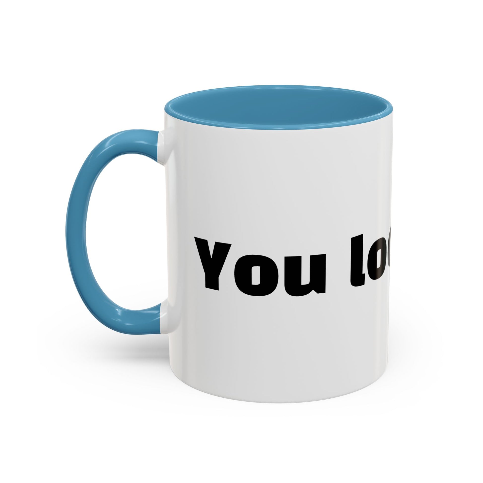 "You look tired."