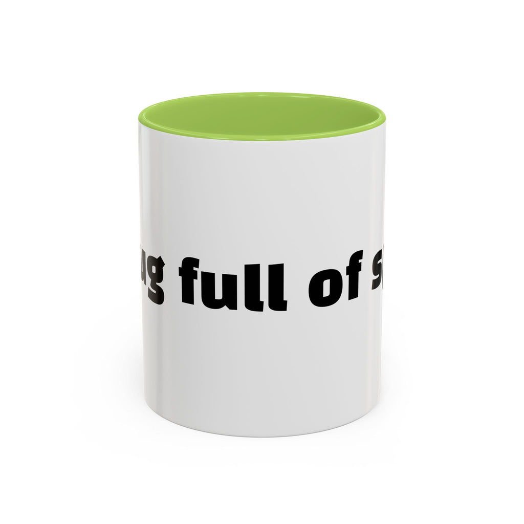 "A mug full of spite."