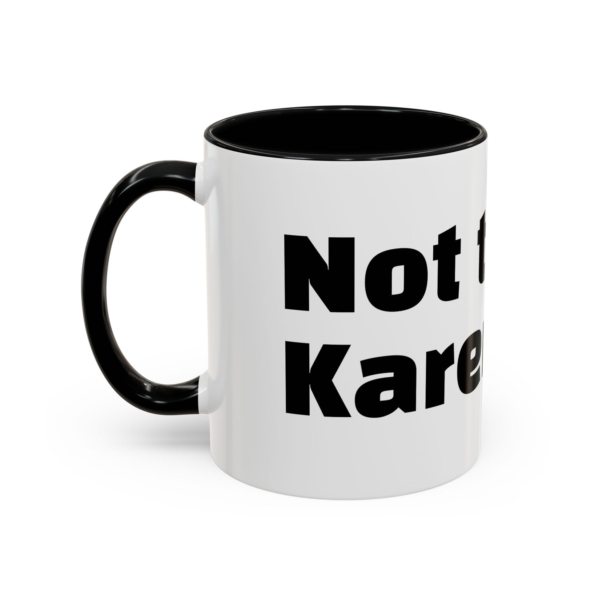"Not today, Karen."