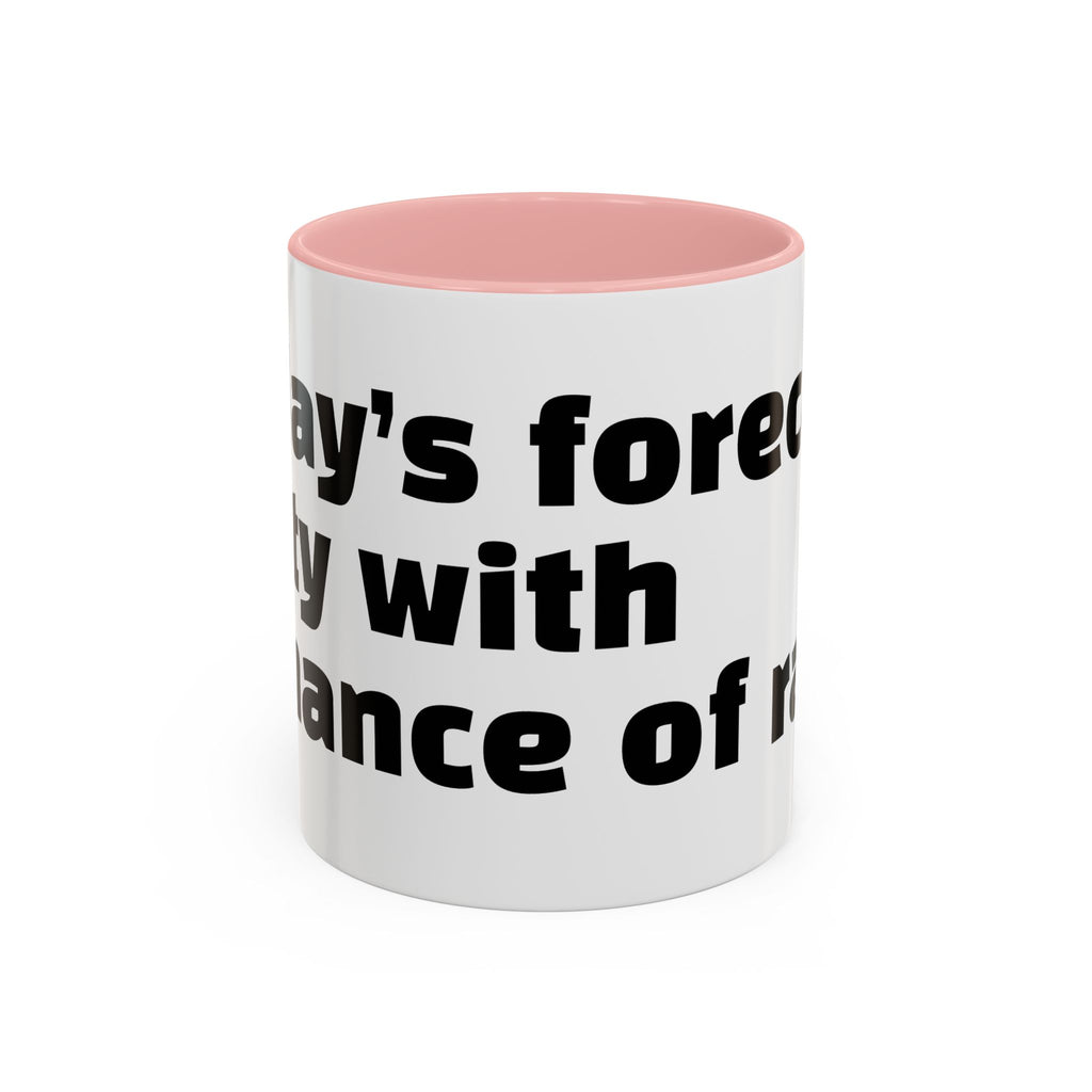 "Today’s forecast: petty with a chance of rage."