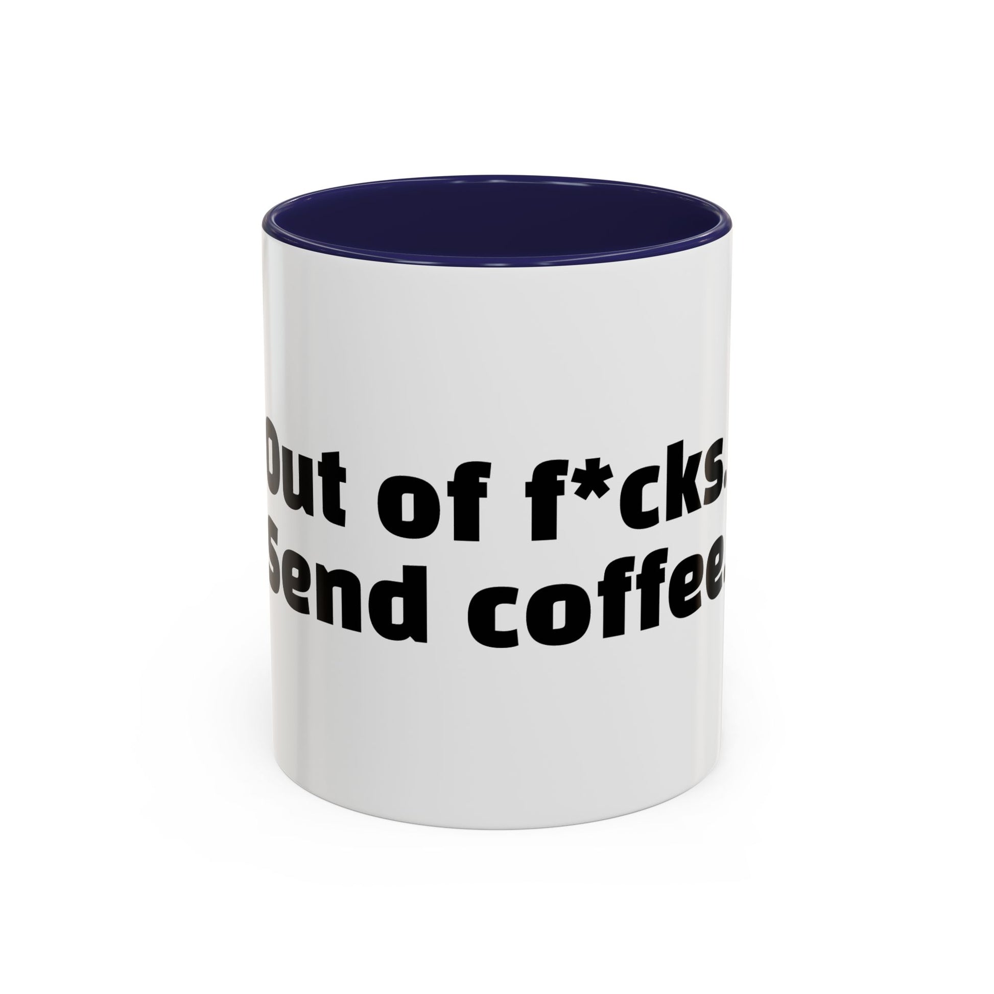 "Out of f*cks. Send coffee."