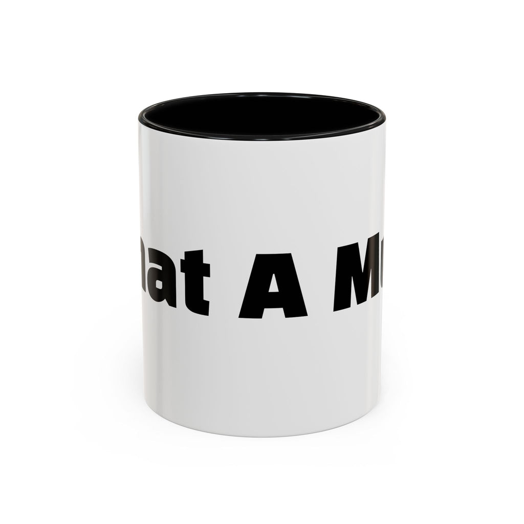 "What A Mug!"