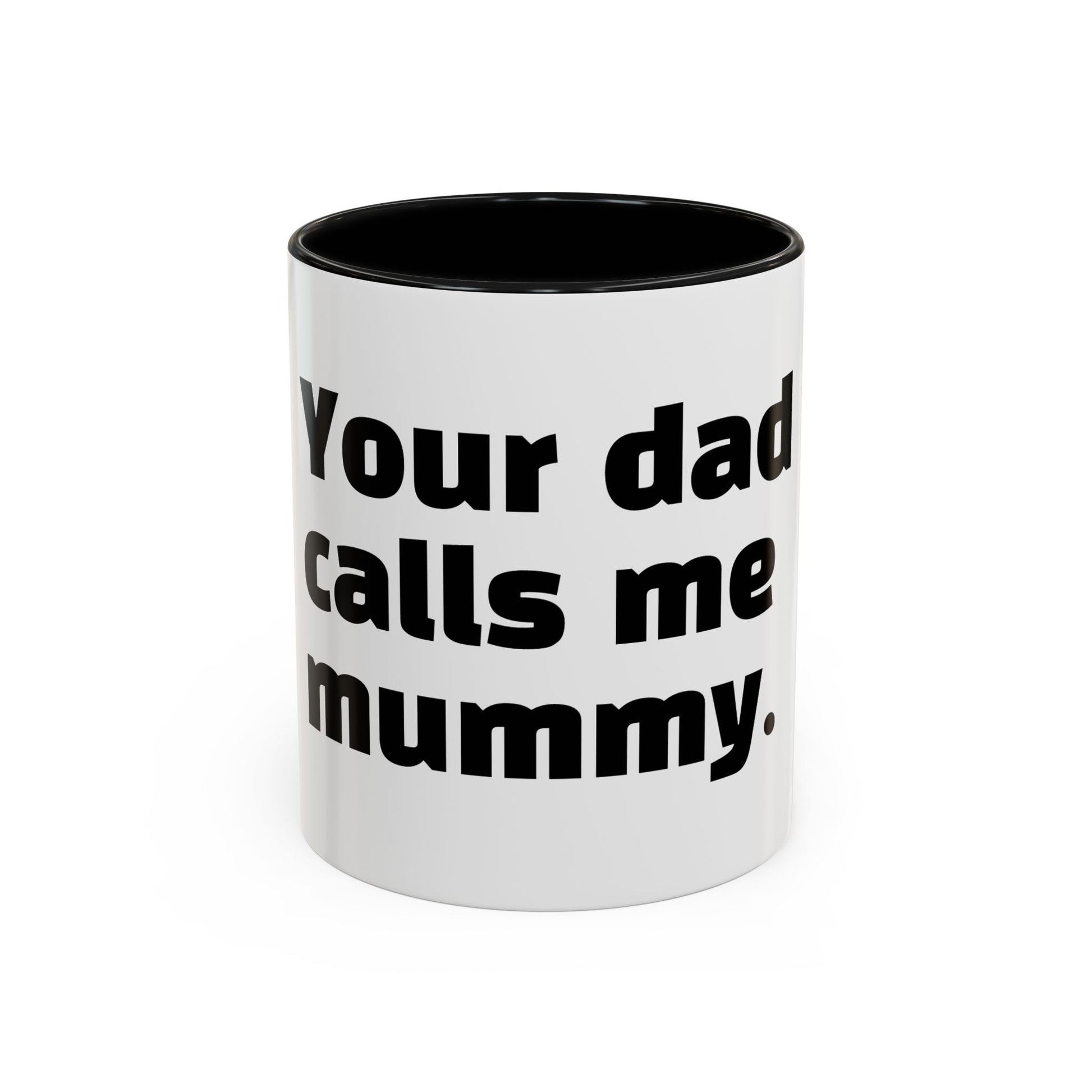 "Your dad calls me mummy."