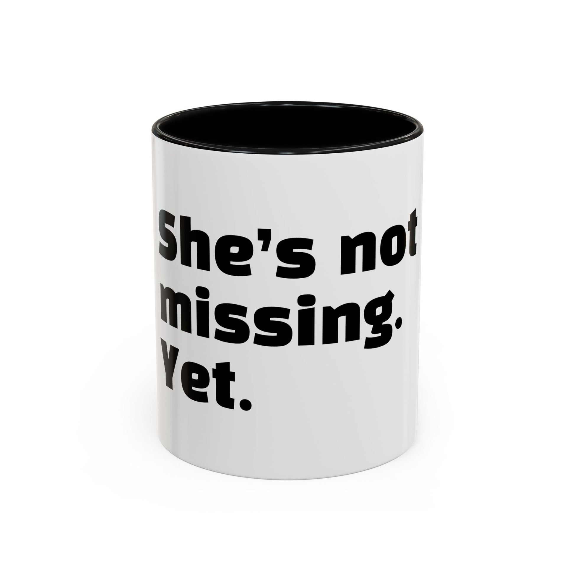 "She’s not missing. Yet."
