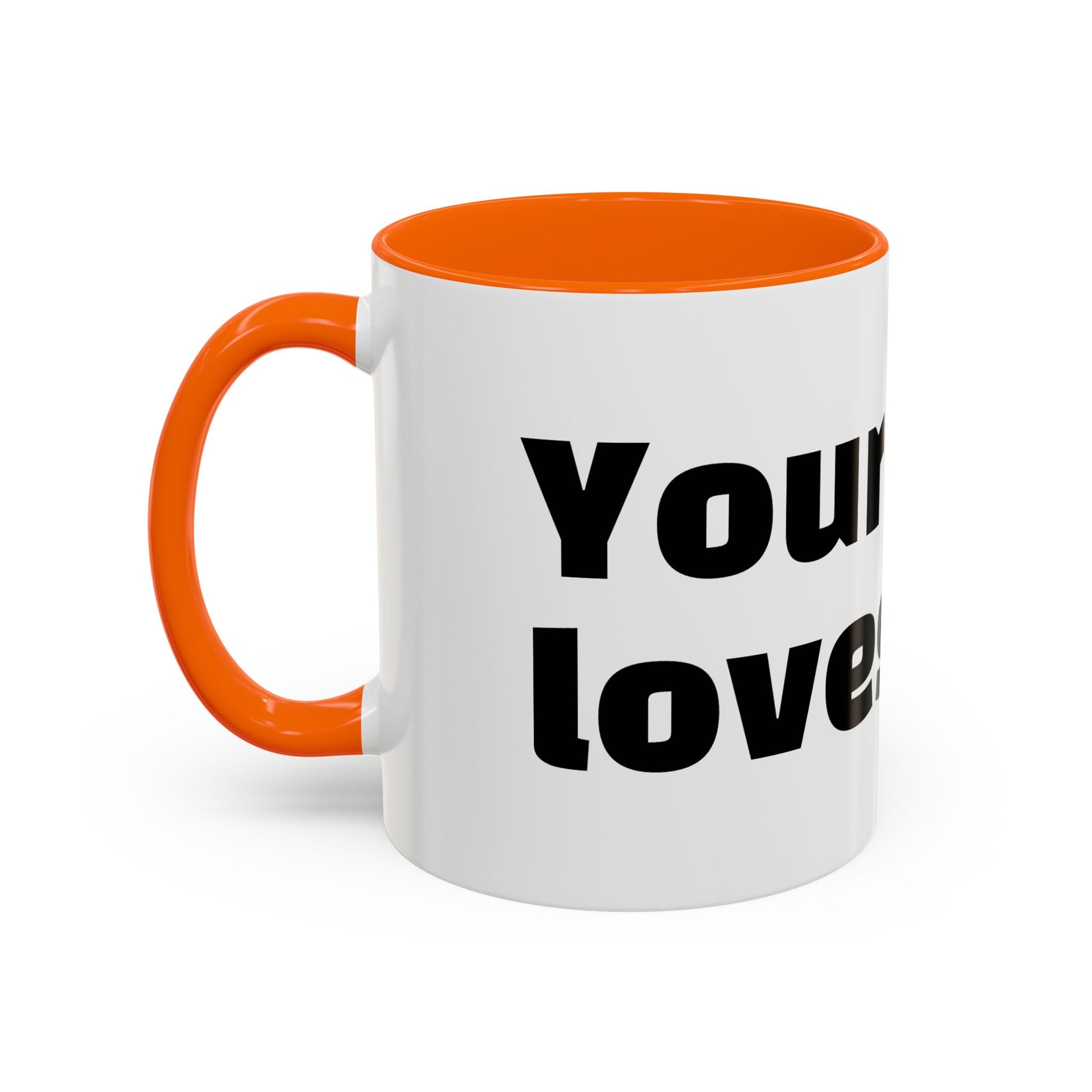 "Your mum loves me."