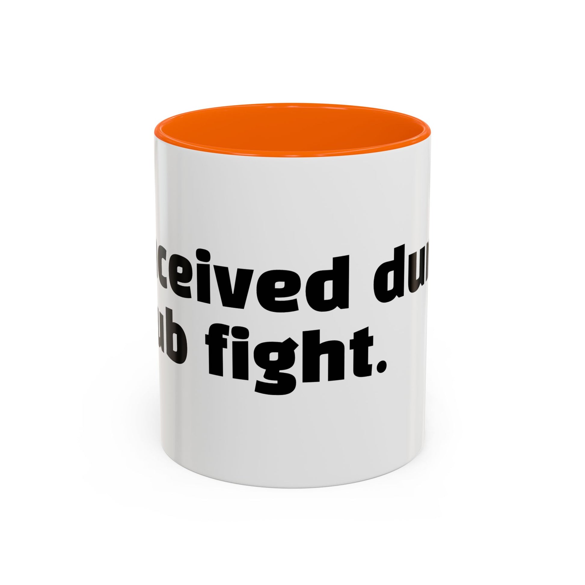 "Conceived during a pub fight."