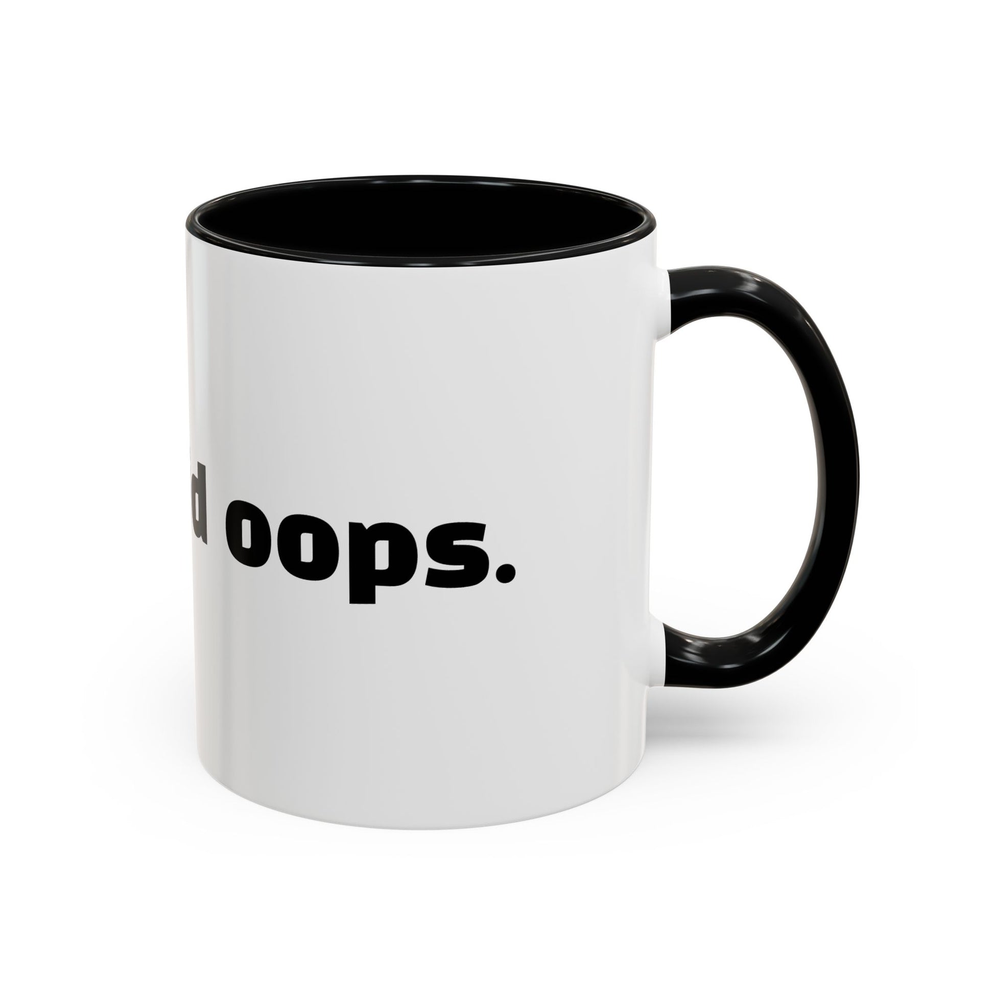 "Mum said oops."