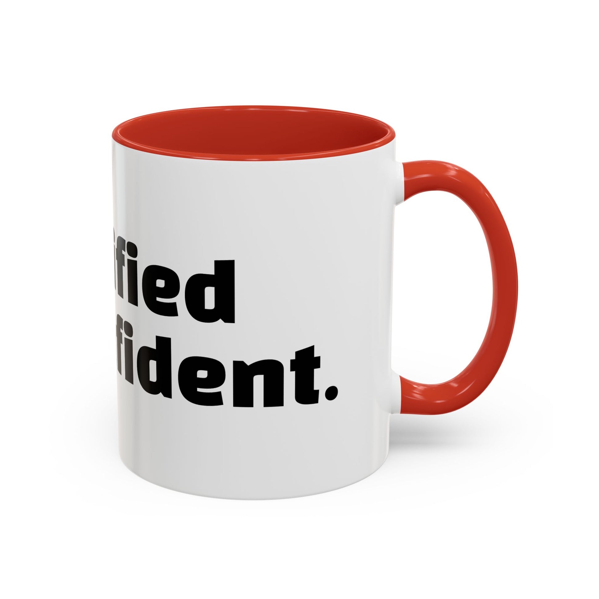 "Unqualified but confident."
