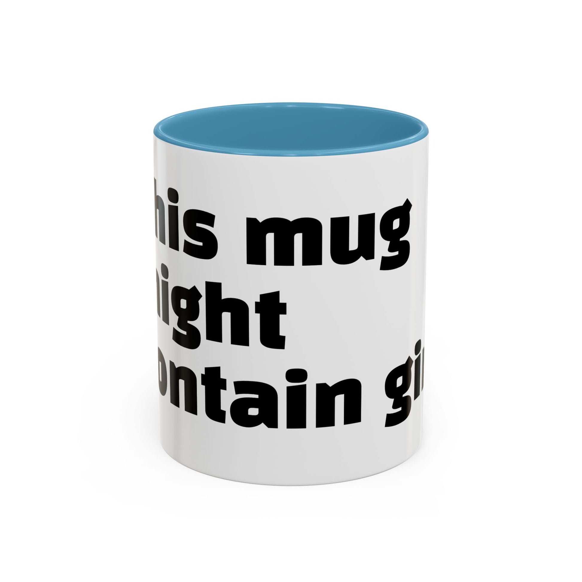 "This mug might contain gin."