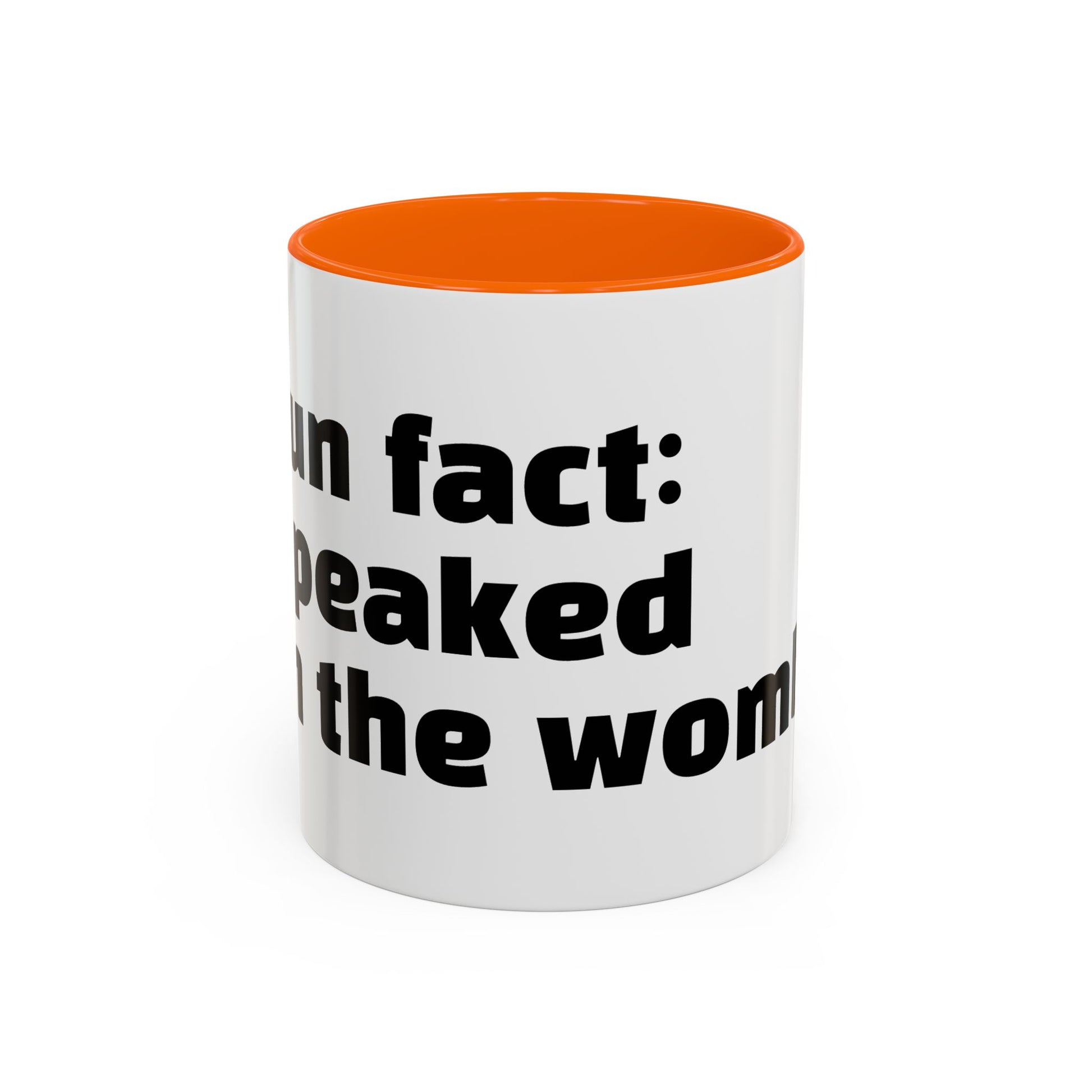 "Fun fact: I peaked in the womb."