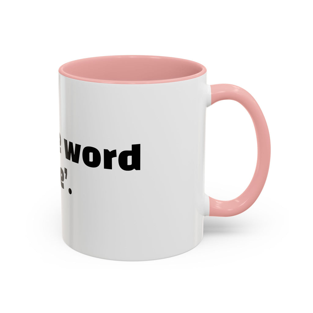 "My safe word is ‘leave’."