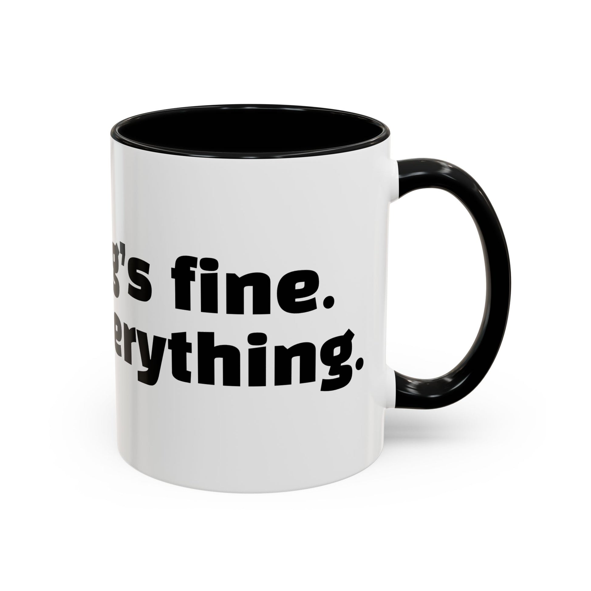 "Everything’s fine. Except everything."