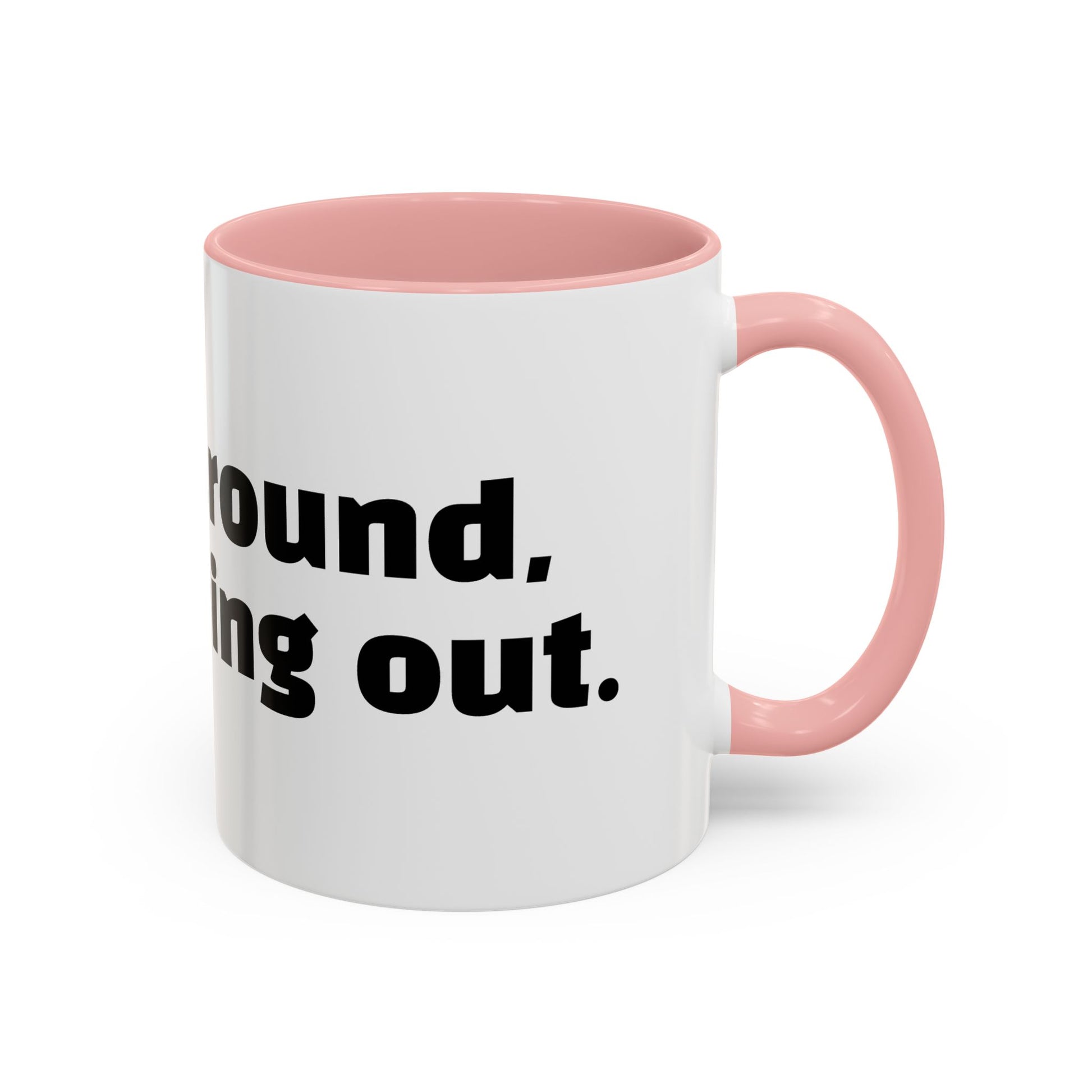 "F*cked around, still finding out."