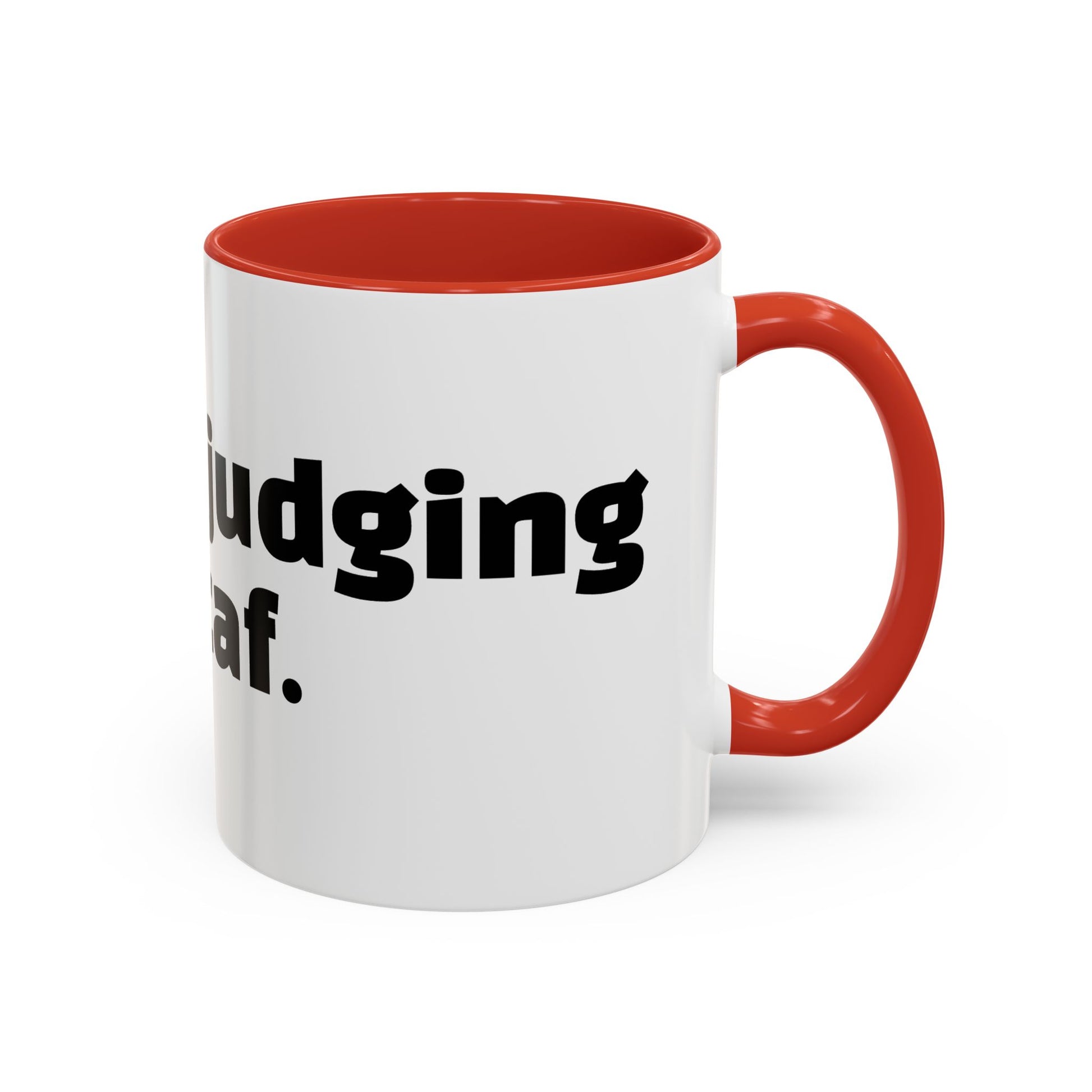 "Silently judging your decaf."