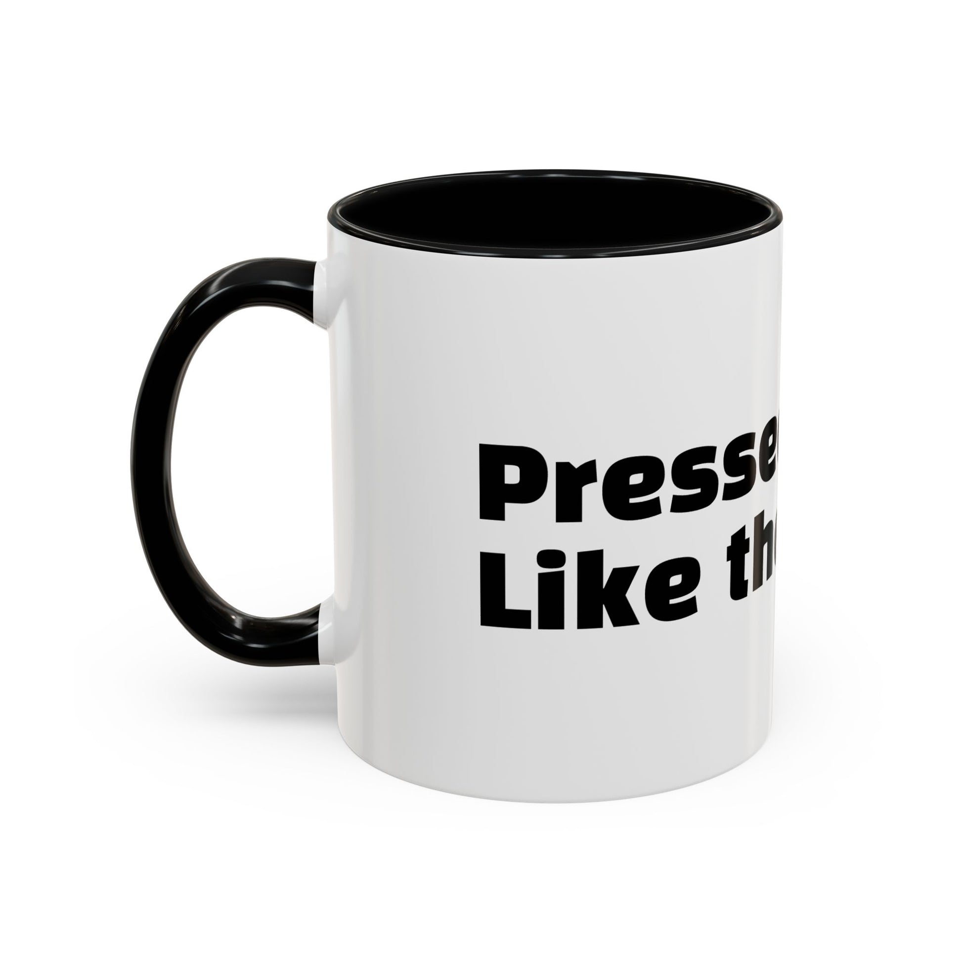 "Pressed. Like the coffee."
